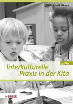 Interkulturelle Praxis in der Kita Wissen - Haltung - Können nifbe
(Niedersächsisches Institut für frühkindliche Bildung und Entwicklung)