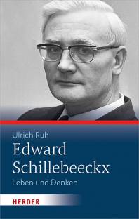 Edward Schillebeeckx Leben und Denken