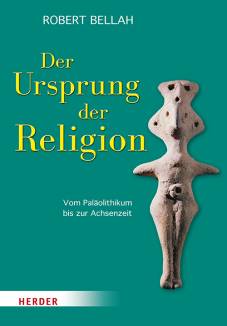 Der Ursprung der Religion Vom Paläolithikum bis zur Achsenzeit Herausgegeben und mit einer Einführung von Hans Joas
Übersetzt von Christine Pries
Die englische Originalausgabe „Religion in Human Evolution. From the Paleolithicto the Axial Age“ ist bei Harvard University Press erschienen. ©2011 by the President and Fellows of Harvard College