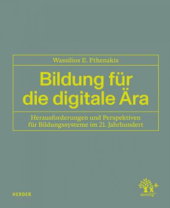 Bildung für die digitale Ära Herausforderungen und Perspektiven für Bildungssysteme im 21. Jahrhundert