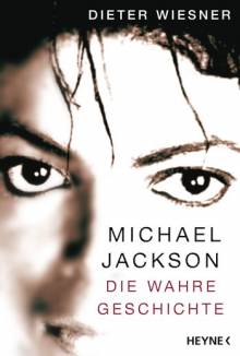 Michael Jackson Die wahre Geschichte Originalausgabe