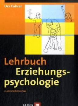 Lehrbuch Erziehungspsychologie  2., überarb. Aufl. 2009