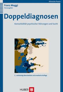 Doppeldiagnosen Komorbidität psychischer Störungen und Sucht Mit einem Vorwort von Meinrad Perrez

2., vollst. überarb. u. erw. Aufl. 2007