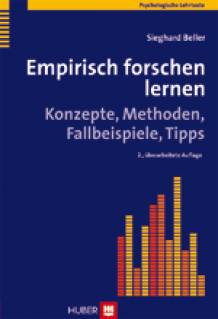 Empirisch forschen lernen Konzepte, Methoden, Fallbeispiele, Tipps 2., überarb. Aufl. 2008