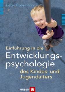 Einführung in die Entwicklungspsychologie des Kindes- und Jugendalters  2., überarbeitete Auflage