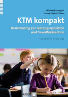 KTM kompakt Basistraining zur Störungsreduktion und Gewaltprävention für pädagogische und helfende Berufe auf der Grundlage des 