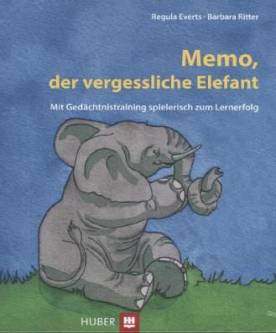 Memo, der vergessliche Elefant Mit Gedächtnistraining spielerisch zum Lernerfolg mit Illustrationen von Maja Wagner