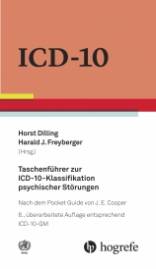 ICD-10: Taschenführer zur ICD-10-Klassifikation psychischer Störungen Mit Glossar und Diagnostischen Kriterien sowie Referenztabellen ICD-10 vs. ICD-9 und ICD-10 vs. DSM-IV-TR 8., überarb. Aufl. unter Berücksichtigung der Änderung gemäss ICD-10-GM 2016