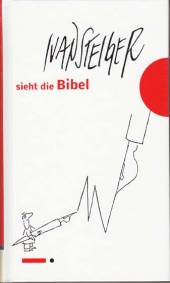 Ivan Steiger sieht die Bibel