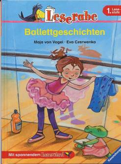 Ballettgeschichten Mit spannendem Leserätsel - 1.Lesestufe