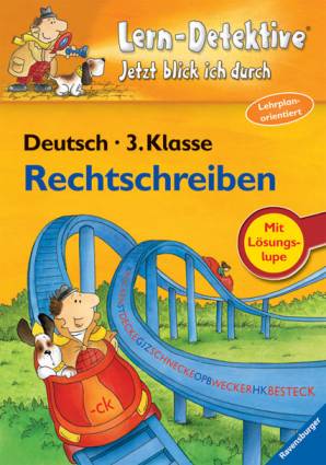 Rechtschreiben  Deutsch 3. Klasse Mit Lösungslupe
Lehrplanorientiert