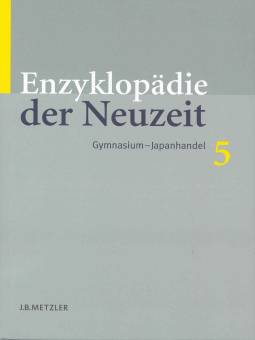Enzyklopädie der Neuzeit - Band 5 Gymnasium - Japanhandel im Auftrag des Kulturwissenschaftlichen Instituts (Essen) und in Verbindung mit den Fachwissenschaftlern
herausgegeben von Friedrich Jaeger