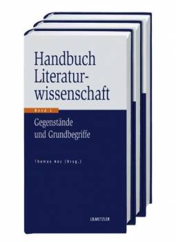Handbuch Literaturwissenschaft Gegenstände - Konzepte - Institutionen 3 Bände im Grauschuber. Je Band ca. 500 S., Geb.