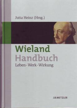Wieland-Handbuch Leben - Werk - Wirkung