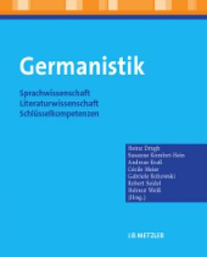 Germanistik Sprachwissenschaft - Literaturwissenschaft - Schlüsselkompetenzen