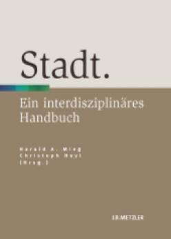 Stadt Ein interdisziplinäres Handbuch