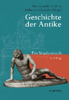 Geschichte der Antike Ein Studienbuch 4., erweiterte und aktualisierte Auflage