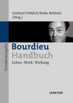 Bourdieu Handbuch Leben - Werk - Wirkung / Sonderausgabe