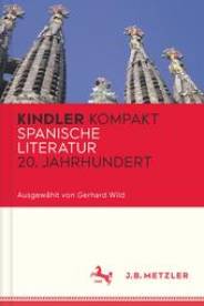 Kindler Kompakt: Spanische Literatur, 20. Jahrhundert