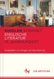 Kindler kompakt: Englische Literatur 19. Jhdt.
