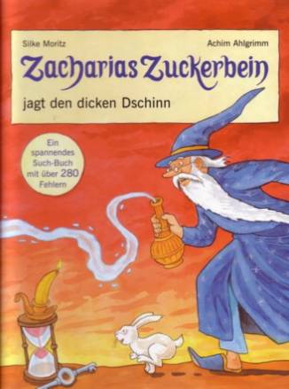 Zacharias Zuckerbein jagt den dicken Dschinn   Ein spannendes Such-Buch mit über 280 Fehlern