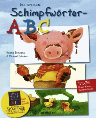 Das verrückte Schimpfwörter-ABC  17.576 Klipp-Klapp-Kombinationen