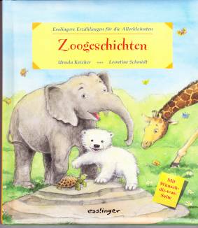 Zoogeschichten Esslingers Erzählungen für die Allerkleinsten