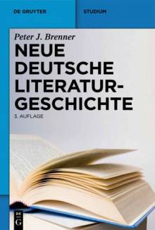 Neue deutsche Literaturgeschichte Vom »Ackermann« zu Günter Grass 3., überarbeitete und erweiterte Auflage