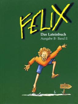 Felix Das Lateinbuch, Ausgabe B, Band 2