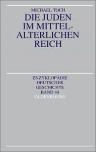 Die Juden im mittelalterlichen Reich  2. Aufl.
