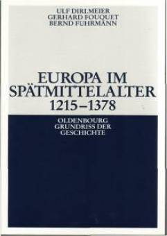 Europa im Spätmittelalter 1215-1378  2. Aufl.