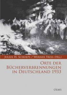 Orte der Bücherverbrennungen in Deutschland 1933 Eine Publikation des Moses Mendelssohn Zentrums für europäisch-jüdische Studien, Potsdam