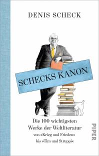 Schecks Kanon Die 100 wichtigsten Werke der Weltliteratur von „Krieg und Frieden“ bis „Tim und Struppi“ Mit 25 Schwarz-Weiß-Illustrationen von Torben Kuhlmann