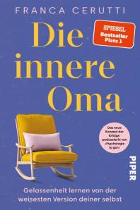 Die innere Oma Gelassenheit lernen von der weisesten Version deiner selbst