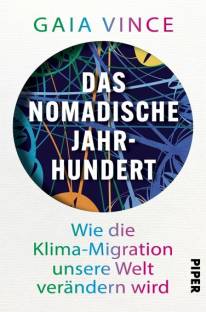 Das nomadische Jahrhundert Wie die Klima-Migration unsere Welt verändern wird Übersetzung: Dierlamm, Helmut
Originaltitel: Nomad Century
