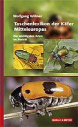 Taschenlexikon der Käfer Mitteleuropas Die wichtigsten Arten im Porträt