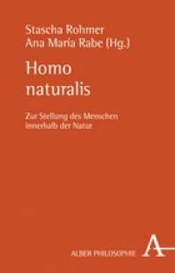 Homo naturalis Zur Stellung des Menschen innerhalb der Natur