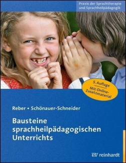 Bausteine sprachheilpädagogischen Unterrichts Mit Online-Beobachtungsbögen 5., überarb. Aufl.
