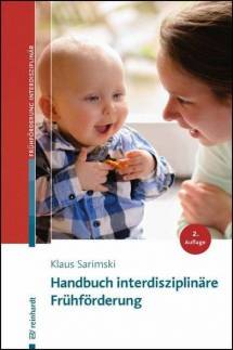 Handbuch interdisziplinäre Frühförderung  2., aktualisierte Auflage