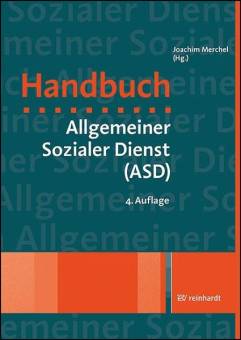 Handbuch Allgemeiner Sozialer Dienst (ASD)  4., überarb. Aufl.