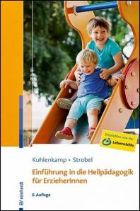 Einführung in die Heilpädagogik für ErzieherInnen  6., aktualisierte Auflage 2024