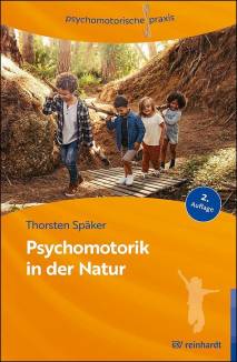 Psychomotorik in der Natur Arbeitsbuch für die Praxis - Mit Online-Materialien 2. Auflage 2026