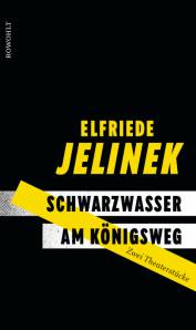 Schwarzwasser. Am Königsweg.   Zwei Theaterstücke Originalausgabe