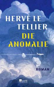 Die Anomalie  Hervé Le Tellier