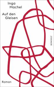 Auf den Gleisen Roman