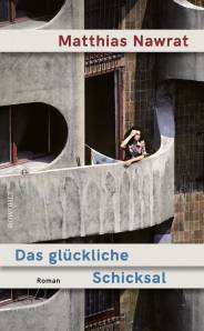 Das glückliche Schicksal Roman