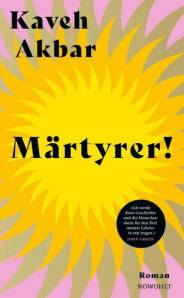 Märtyrer! Roman Die Originalausgabe erschien 2024 unter dem Titel «Martyr!»  
bei Alfred A. Knopf, Inc., New York

Aus dem Englischen  von Stefanie Jacobs
Übersetzung der Lyrik von Jürgen Brôcan