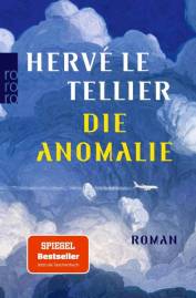 Die Anomalie  Originaltitel: L'Anomalie
Übersetzung: Ritte, Romy; Ritte, Jürgen

2. Aufl.