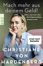 Mach mehr aus deinem Geld! Alles, was man über Vermögensaufbau wissen muss