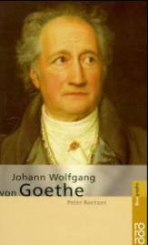 Johann Wolfgang von Goethe  11. Auflage 2015 (Überarbeitete Neuausgabe Mai 1999)